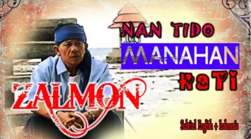 Nan Tido Manahan Hati - Zalmon